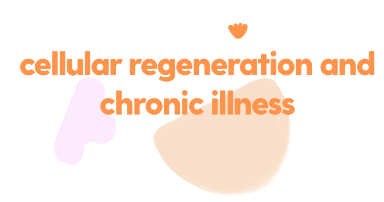 Cellular Regeneration and Chronic Illness