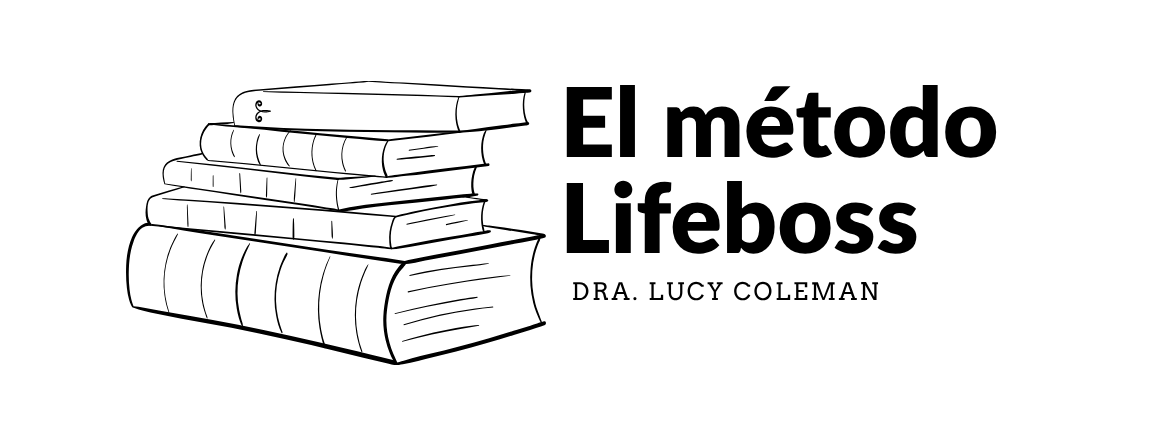 El Método LifeBoss de la Dra. Lucy Coleman